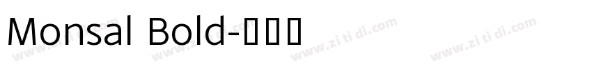 Monsal Bold字体转换